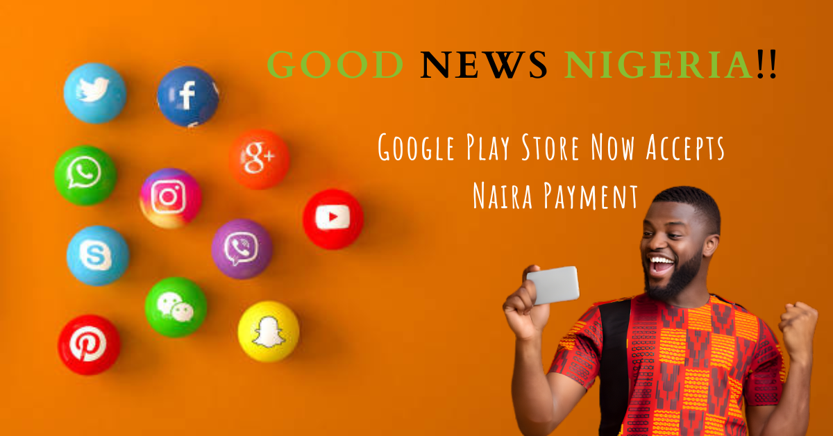 good-news-for-nigeria-google-play-store-now-accepts-naira-payment